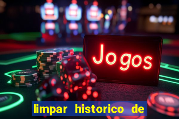 limpar historico de apostas bet365